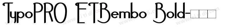 TypoPRO ETBembo Bold字体转换